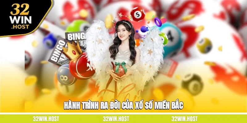 Hành trình ra đời của xổ số miền Bắc