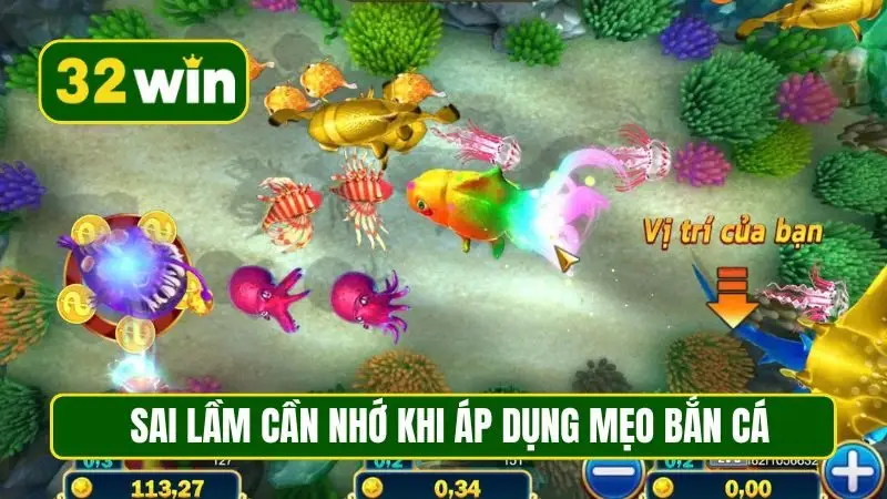 Sai lầm cần nhớ khi áp dụng mẹo bắn cá